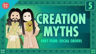 Social Orders and Creation Stories: Crash Course Mythology #5