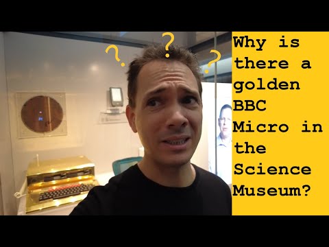 Why is there a golden BBC Micro in the Science Museum?