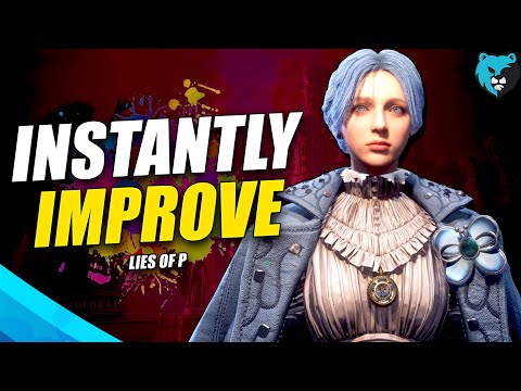 11 Tips Only PROS Know in Lies of P