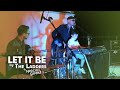 The Ladders feat. Lorenzo - Let It Be (Beatles live ...
