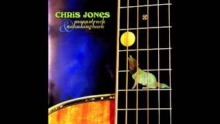CHRIS JONES       Long After Your're Gone