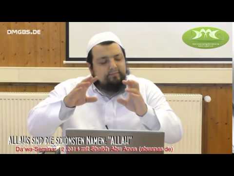 Sheikh Abu Anas - ALLAHS SIND DIE SCHÖNSTEN NAMEN - ALLAH (26.12.2014 Braunschweig)