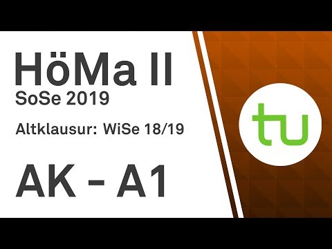 Altklausur WiSe 2018/19 Aufgabe 1 – TU Dortmund, Höhere Mathematik II (BCI/BW/MLW)