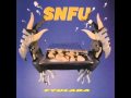 SNFU -  Dont Have the Cow