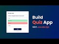 How To Make Quiz App Using JavaScript Build Quiz App With HTML CSS JavaScript