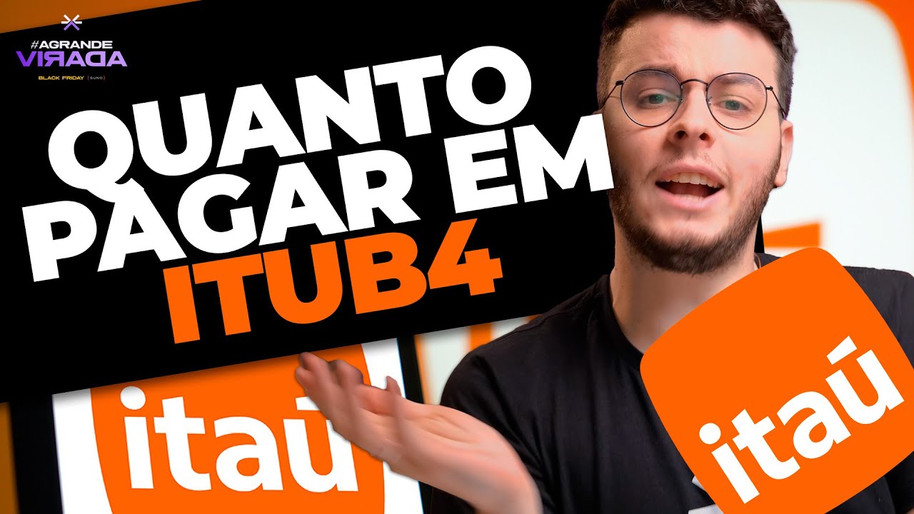 (ITUB4): QUANTO VOCÊ DEVE INVESTIR EM ITAÚ?