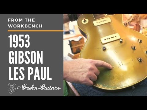 1953 Gibson Les Paul Gold Top - From the Workbench | Gruhn Guitars Repair Shop in Nashville, TN