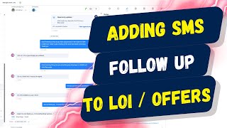 Adding SMS Follow Up to LOI / Offers in BILT