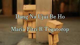 Download lagu Lagu batak dang na ujui beho maria fitri r togatorop mp3