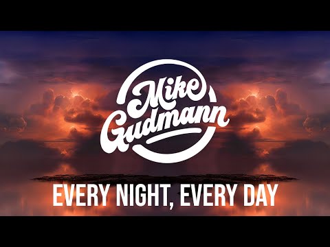 Mike Gudmann, Lucas Fernandez, Medon - Every Night, Every Day