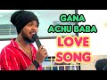 Gana Achu Love Song || Nan Kolaru Ni Engirunthalm Nalla iru || Guna All Events 9943062487