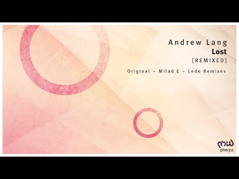 Andrew Lang - Lost (Ledo Remix) [PHW311]