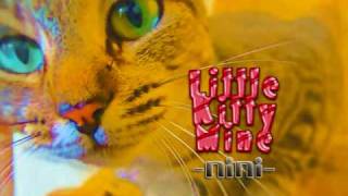 Little Kitty Mine - Ni Ni
