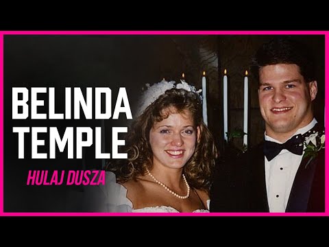 Niewłaściwa Miłość. Belinda Temple i jej wymarzony mąż CZĘŚĆ 1 /HULAJ DUSZA HISTORIE KRYMINALNE