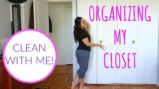 ORGANIZING & CLEANING MY CLOSET