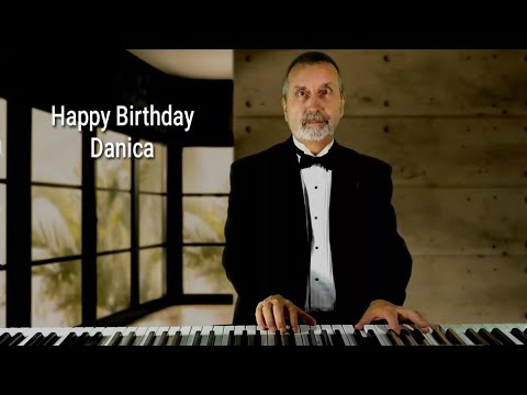 Happy Birthday Danica - The Cocktail Piano Guy