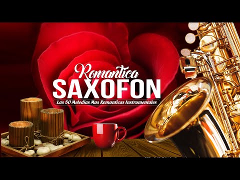 Saxofon Romantico Sensual Instrumental - Musica relaxante SAX romântica bonita
