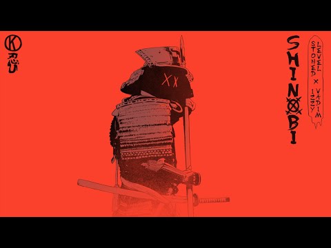 Stoned Level x Izzy Vadim - Shinobi