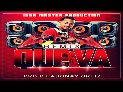 Ozuna - Que Va RMX 🌑 DJ Adonay Ortíz - Issa Master Productions