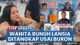 Misteri Pembunuhan Kakek di Bangka Barat Terungkap, Pembunuh Seorang Wanita Ditangkap di Palembang