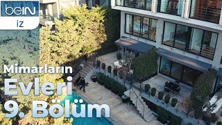 Mimarların Evleri 9. Bölüm - Eren Karaören Evi