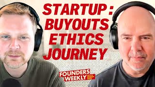 Startup Acquisitions, Ethical Dilemmas, and the Founder's Journey
