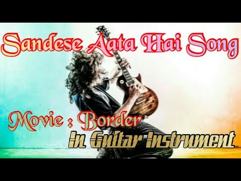 Happy Republic Day , Sandese Aate Hai Song Cover in Electric  Guitar Instrument | Movie : Border