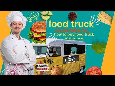 What Kind Of  Food Truck Insurance Do I Need?  -How Much Does Food Truck Insurance Cost ​?🍔​🍕​🍱​🚚​