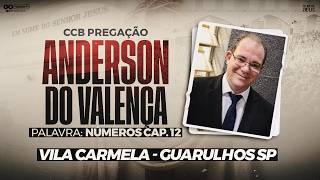 CCB PREGAÇÃO ANDERSON DO VALENÇA - CARMELA - GUARULHOS - SP