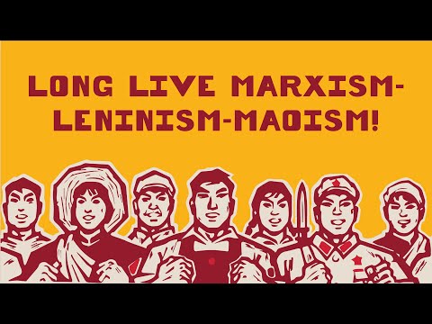 Long Live Marxism-Leninism-Maoism!