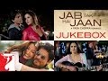 Jab Tak Hai Jaan Full Songs Audio Jukebox A R Rahman Shah Rukh Khan Katrina Kaif Anushka
