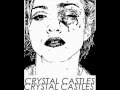 Crystal Castles - Black Panther 