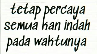 Download lagu Story wa Semua akan indah pada waktunya mp3 Download lagu Story wa Semua akan indah pada waktunya mp3