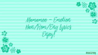 Mamamoo [마마무] - Emotion — [Color Coded in Han/Rom/Eng Lyrics]