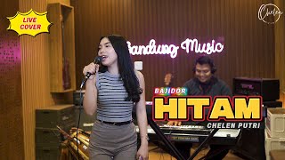 Download lagu HITAM - Chelen Putri [Cover Bajidor] mp3