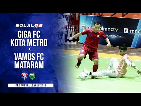 Giga FC Kota Metro (1) vs (3) Vamos Mataram - Highlights Pro Futsal League 2019