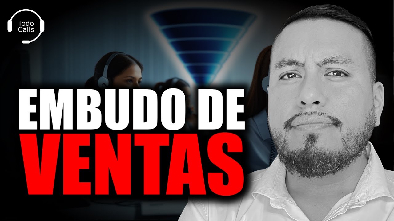 Cómo Crear un Embudo de Ventas Efectivo en Call Centers Outbound