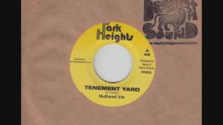 Nuthead Irie - Tenement Yard - Park Heights