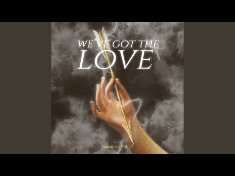 We've Got the Love (Extended Mix)