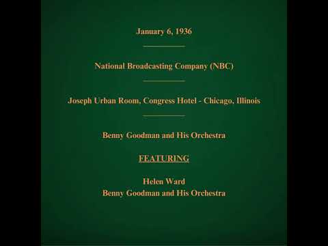 January 6, 1936 - NBC - Benny Goodman and His Orchestra