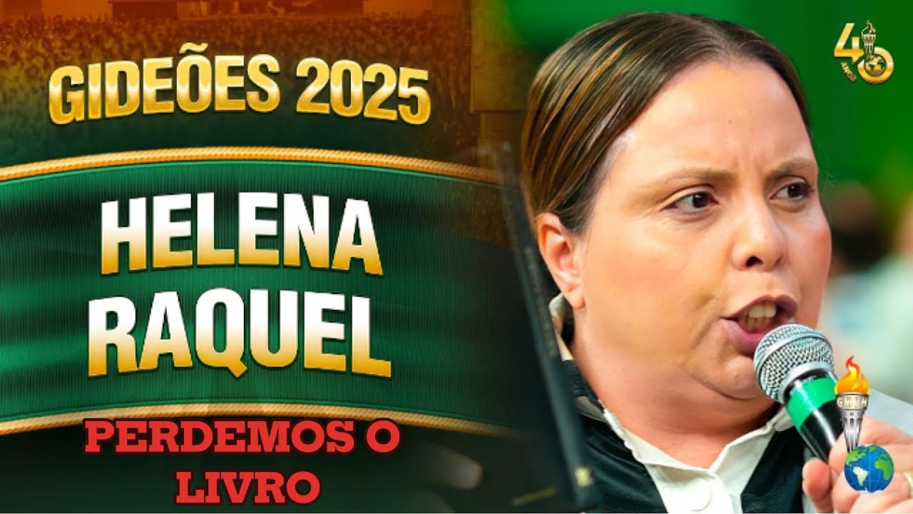 Gideões 2025 | Helena Raquel | PERDEMOS O LIVRO?