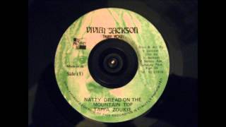 NATTY DREAD ON THE MOUNTAIN TOP - TAPPA ZOUKIE - YABBY YOU