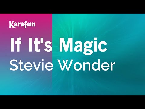 If It's Magic - Stevie Wonder | Karaoke Version | KaraFun