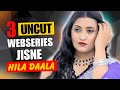 Top 3 Indian Uncut Web Series To Watch Alone In 2025 High Rated Uncut Webseries List