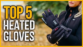Best Heated Gloves 2023 | Top 5 Best Heated Gloves Review
