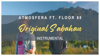 Download lagu ATMOSFERA ft. FLOOR 88 - Original Sabahan | Instrumental mp3