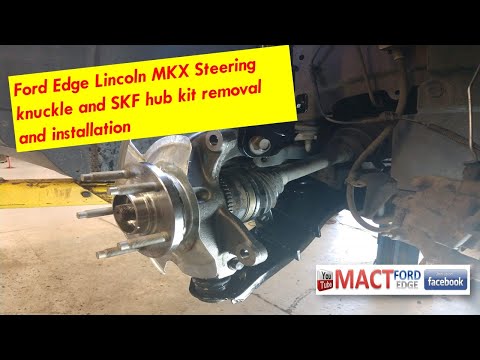Steering knuckle removal and installation Ford Edge Lincoln MKX