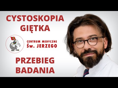 Cystoskopia giętka - Centrum Medyczne Św. Jerzego - dr n. med. Waldemar Szabłoński