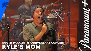 South Park 25th Anniversary Concert | “Kyle&#39;s Mom” - Paramount+
