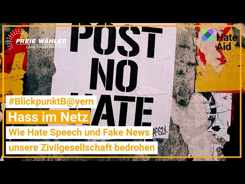 Blickpunkt B@yern: Hass im Netz: Wie Hate Speech und Fake News unsere Zivilgesellschaft bedrohen